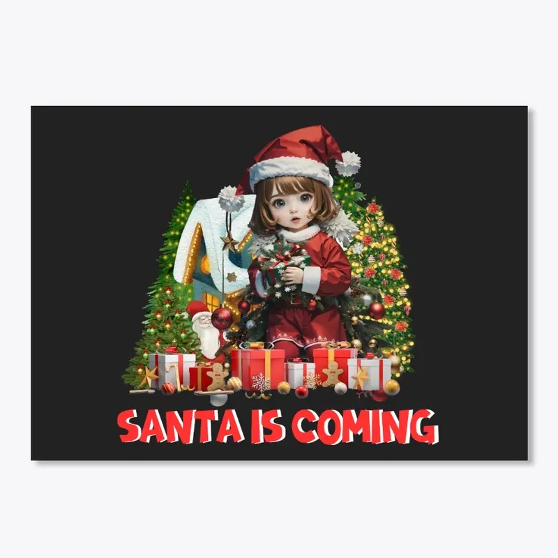 santa is coming 